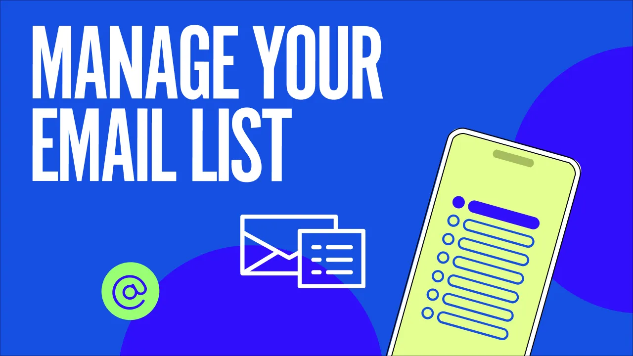 7 Email Marketing List Management Best Practices