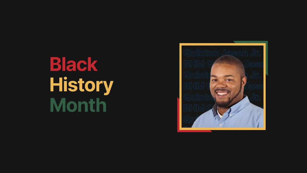 Black History Month Employee Showcase: Quinton Jason Jr.