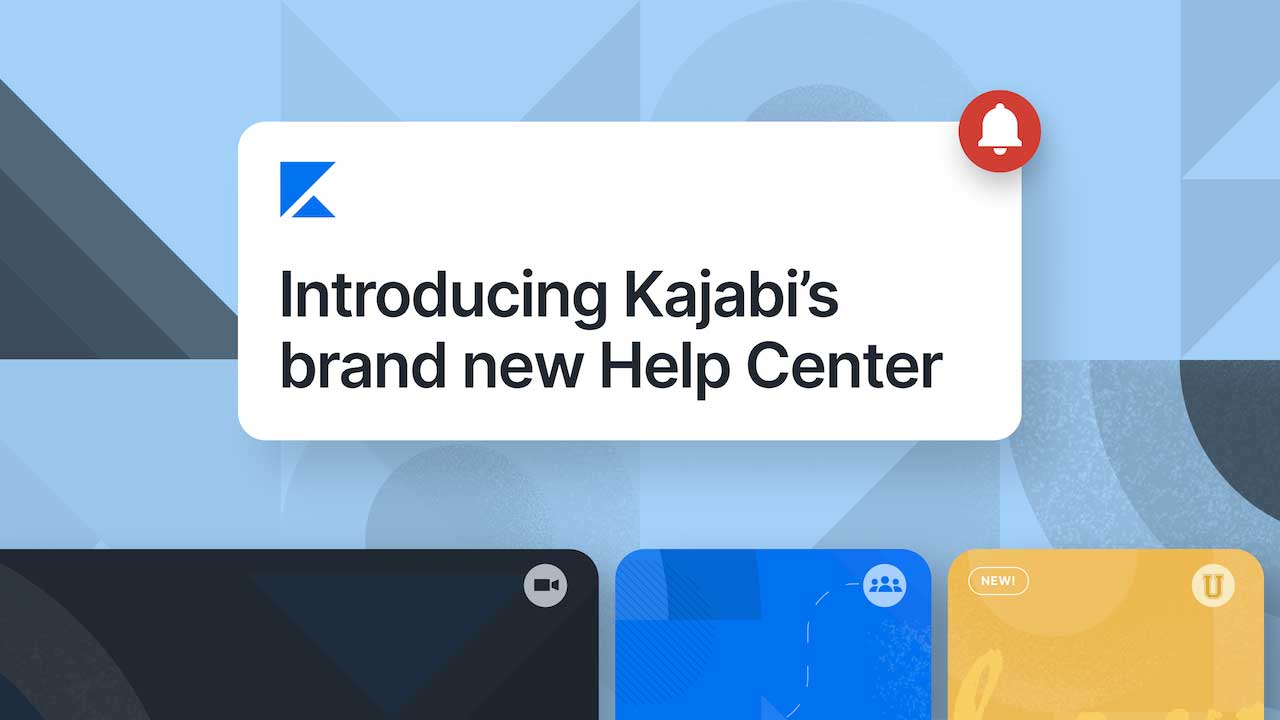 Introducing the brand new Kajabi Help Center