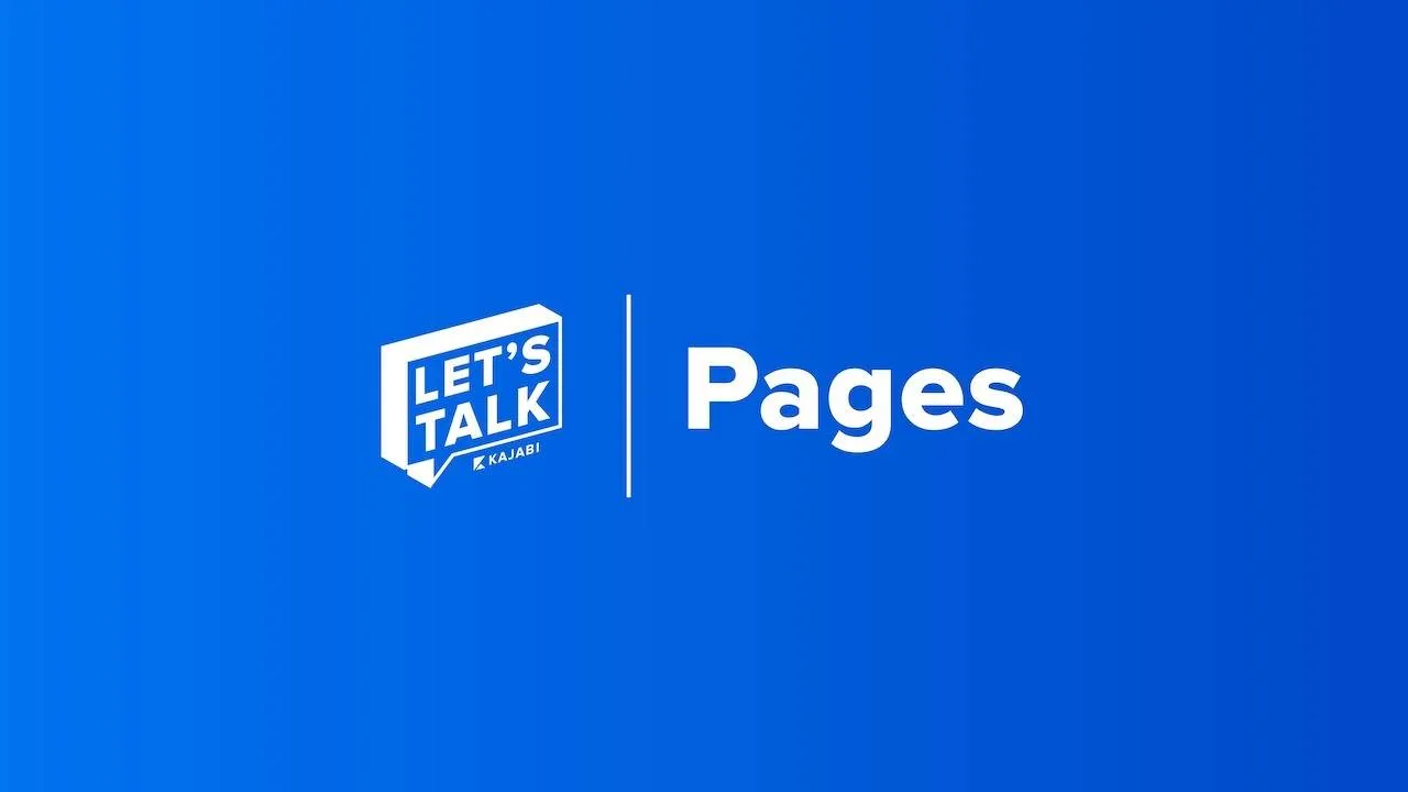 Let's Talk: The "Why" Behind Kajabi Pages