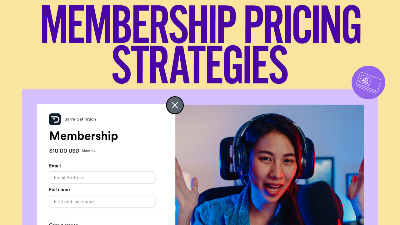 Membership Pricing Strategy: 4 Ways to Price Your Membership Site