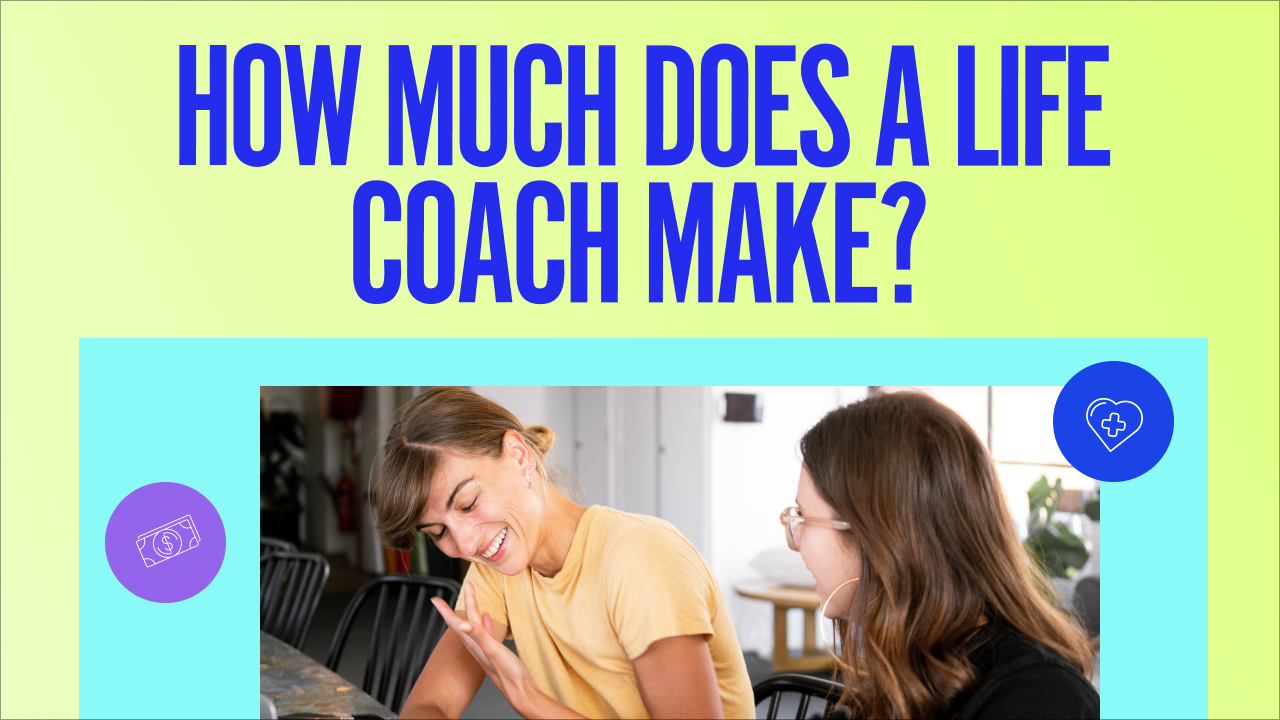 How Much Does a Life Coach Make in 2025?