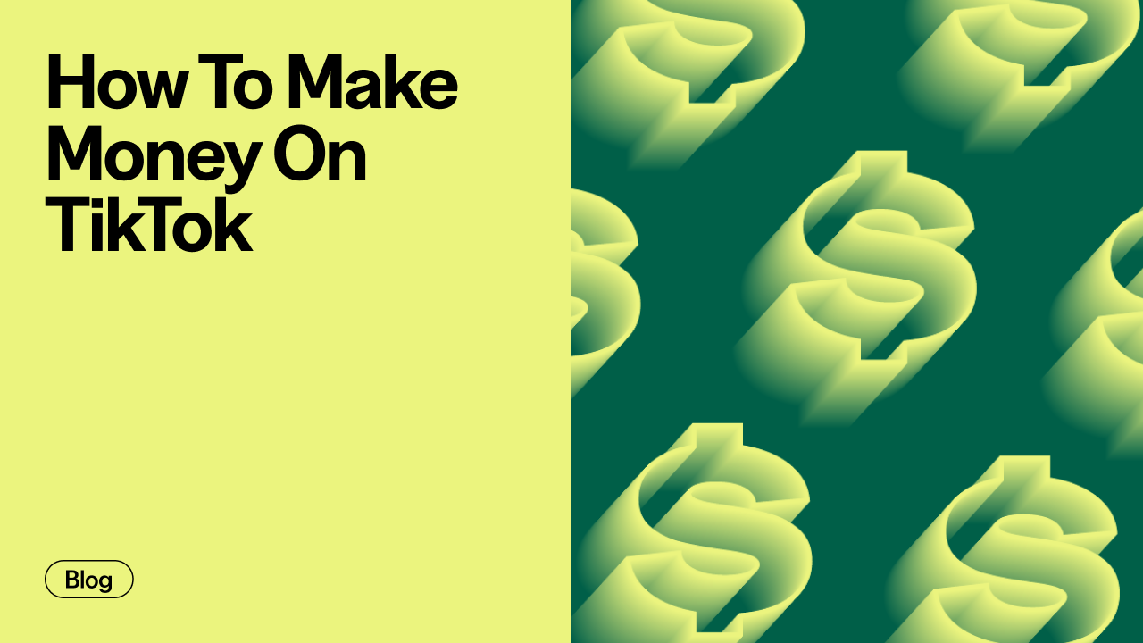 How To Make Money On TikTok: The Complete Creator's Guide For 2025