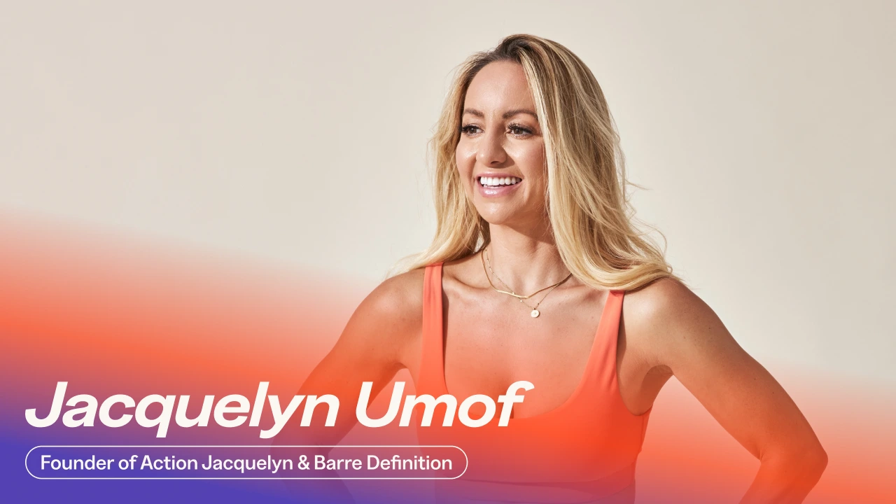 Action Jacquelyn: Making Fitness Dreams Into a 7-figure Reality