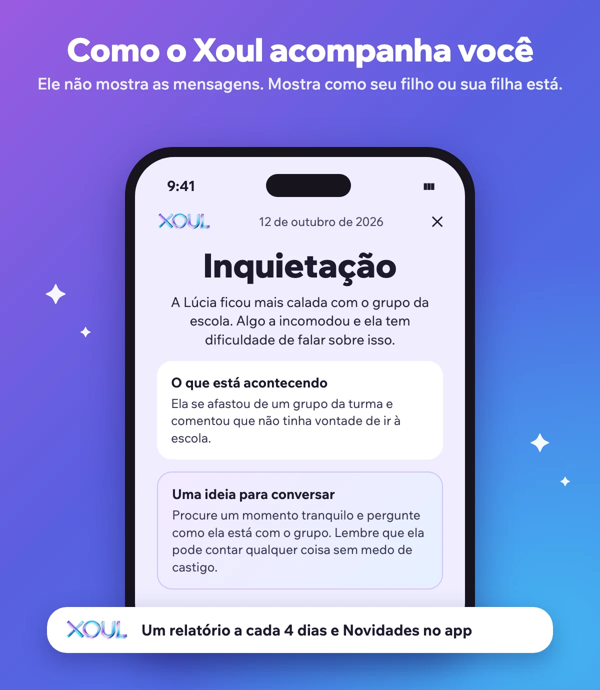 Exemplo de um relatório do Xoul no celular: mostra como a filha está e uma ideia para conversar, sem mostrar as mensagens.