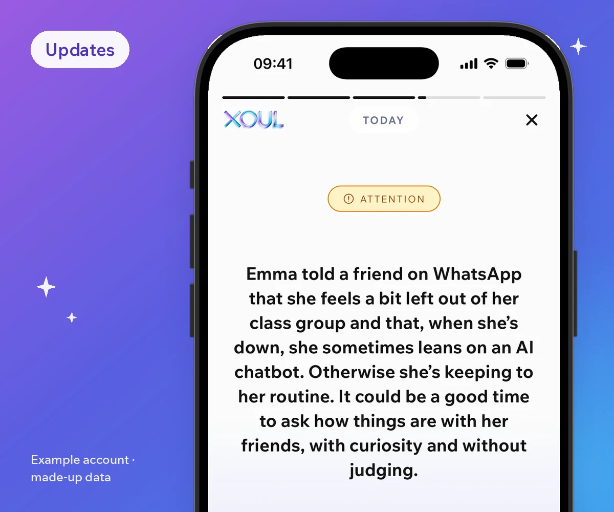 Screenshot of the Xoul app with made-up data: an Update labelled Attention says Emma feels left out of her group and would rather talk about it with a chatbot, and suggests asking how she is without judging.