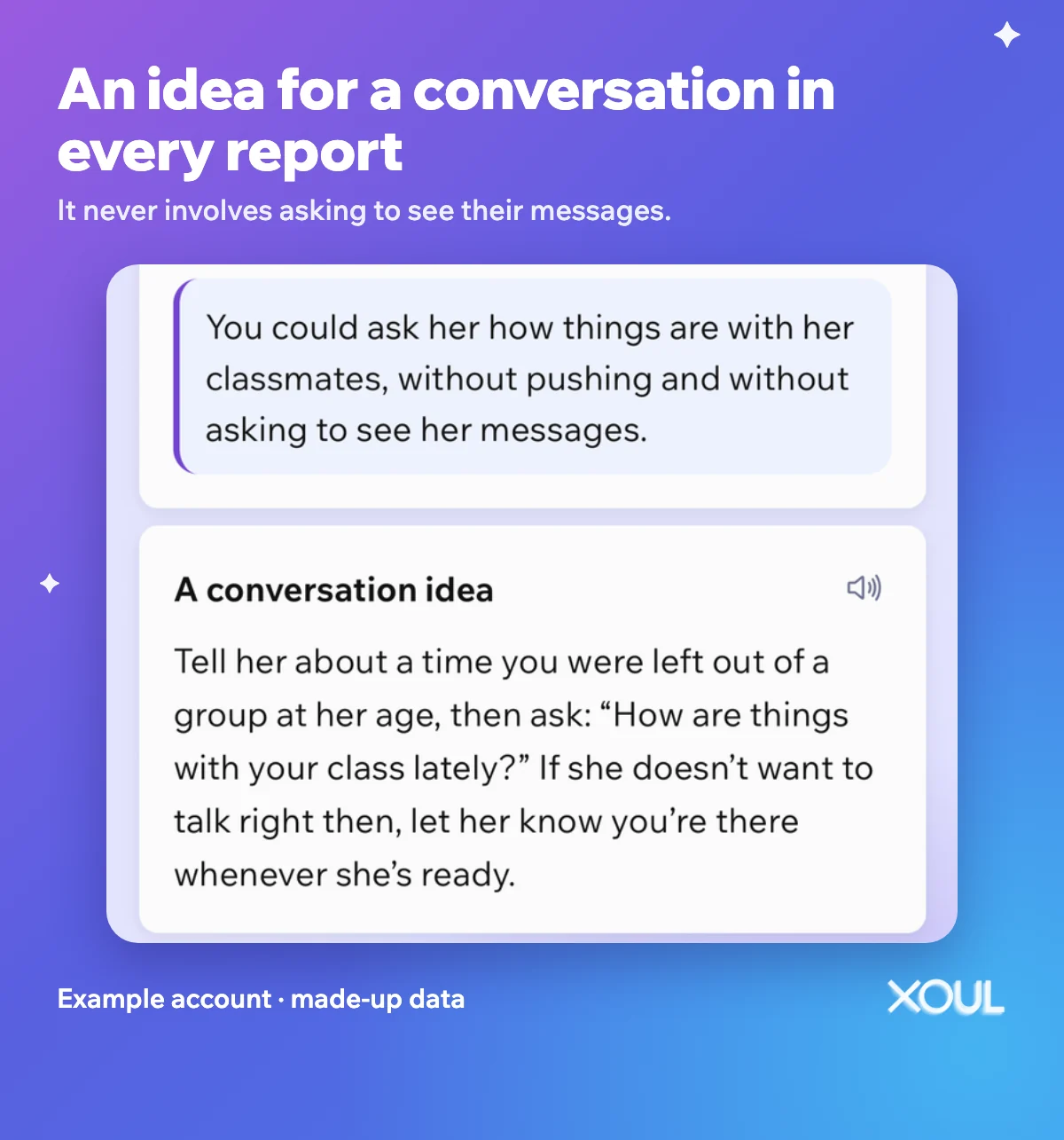 Screenshot of a Xoul report with made-up data: a tip to ask how things are with her classmates without asking to see her messages, and a conversation idea.