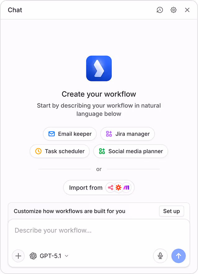 Chat interface prompting users to create workflows by describing them in natural language, with options for Email keeper, Jira manager, Task scheduler, Social media planner, and importing from other services.
