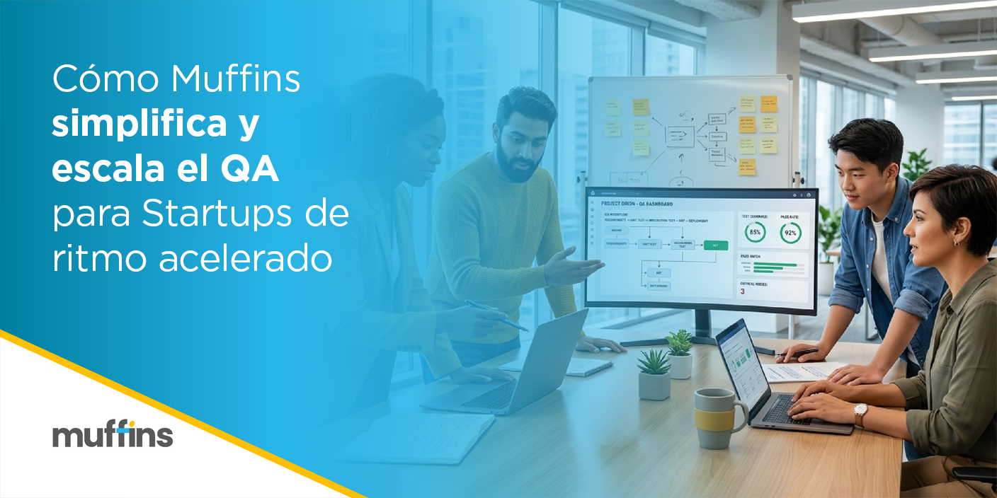 Cómo Muffins: Sencilla y escala el control de calidad para startups de ritmo rápido