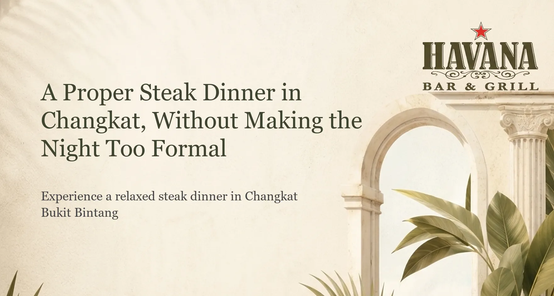 A Proper Steak Dinner in Changkat, Without Making the Night Too Formal