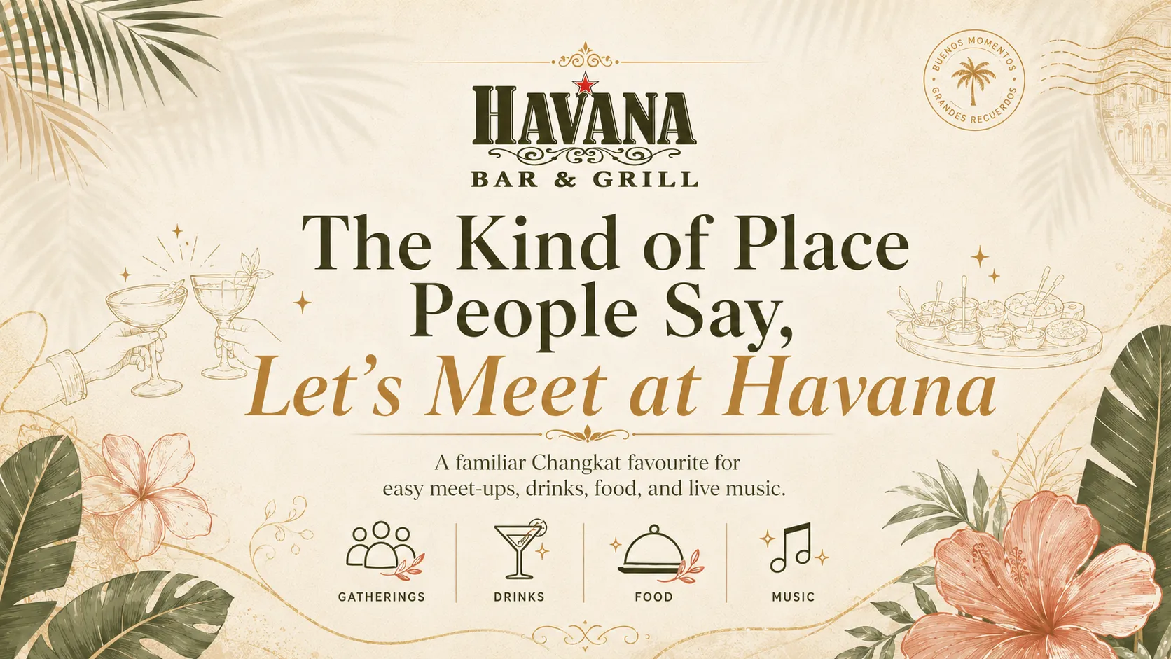 Friends gathering at Havana KL in Bukit Bintang, the ideal central meeting point for a night out.