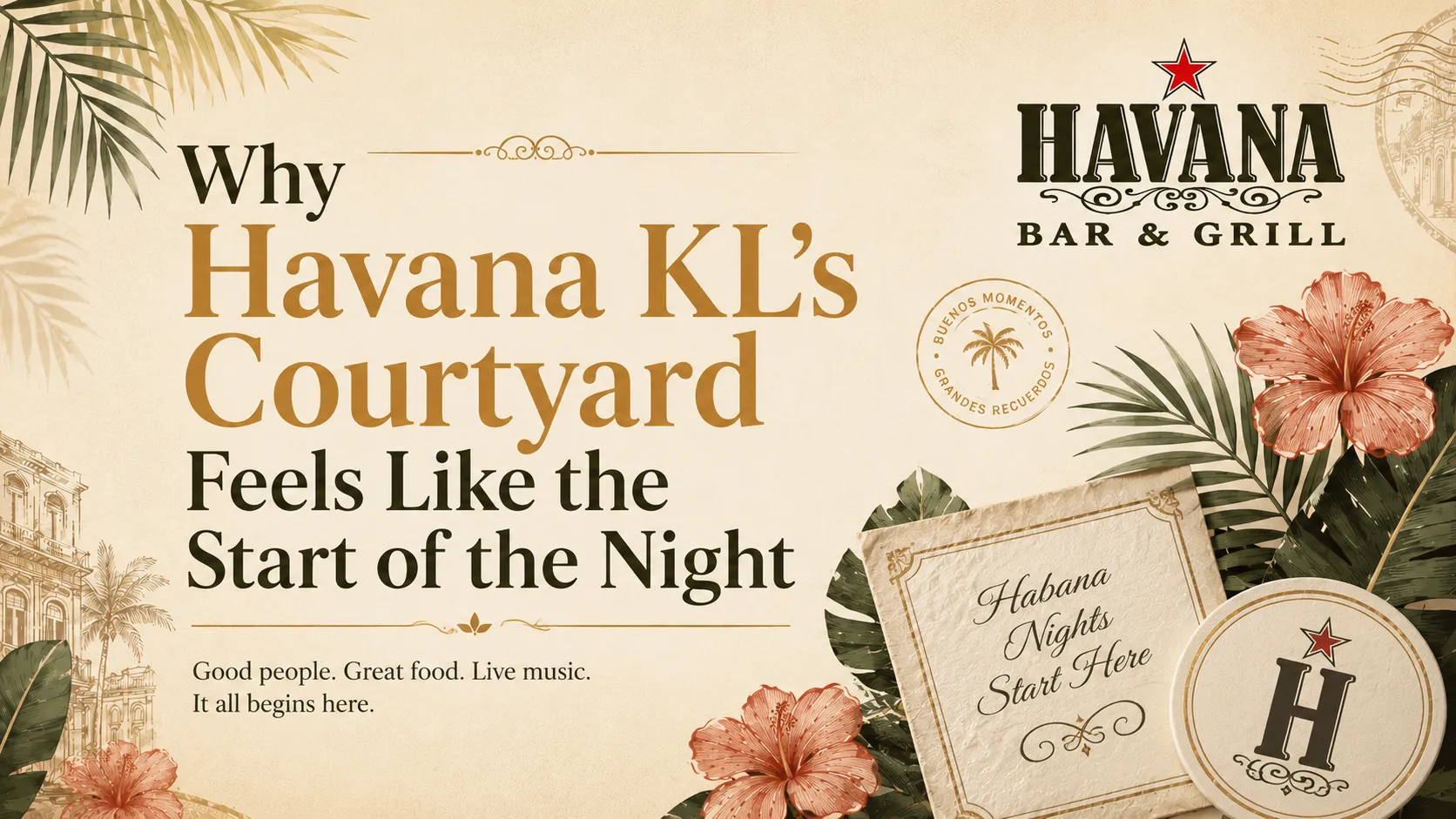 Outdoor courtyard seating at Havana KL in Changkat, perfect for a relaxed start to the night.