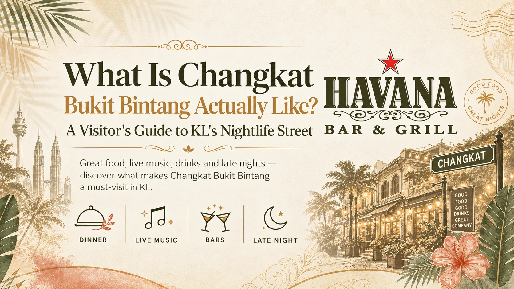 Changkat Bukit Bintang nightlife street and Havana Bar & Grill Kuala Lumpur
