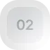 Rounded square button with the number 02 centered inside.