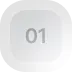 Square button with rounded corners showing the number 01 in light gray on a white background.