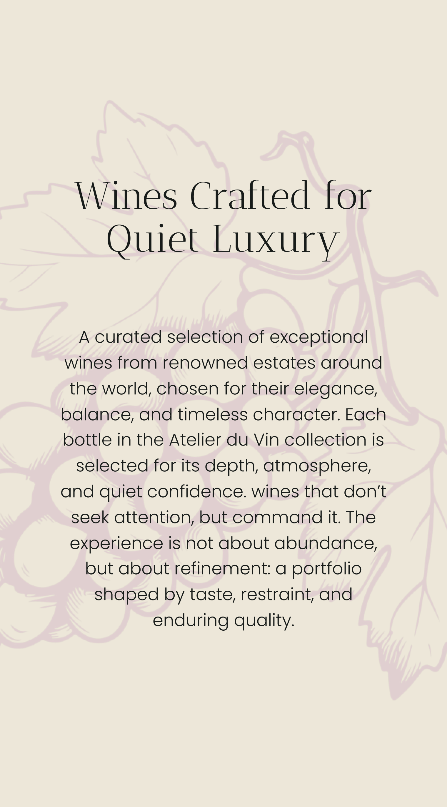Text describing wines crafted for quiet luxury with elegance, balance, and timeless character.