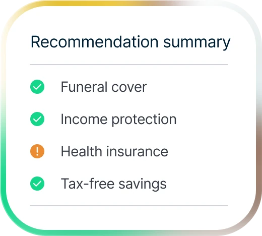 Recommendation summary with green check marks for funeral cover, income protection, and tax-free savings, and an orange exclamation mark for health insurance.