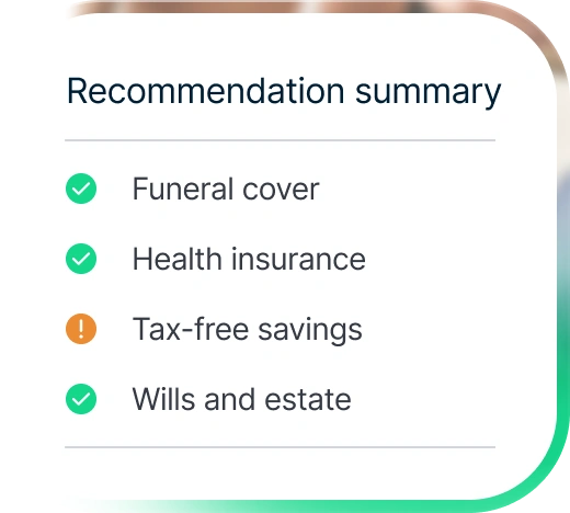 Summary of recommendations listing funeral cover, health insurance, tax-free savings with warning, and wills and estate.