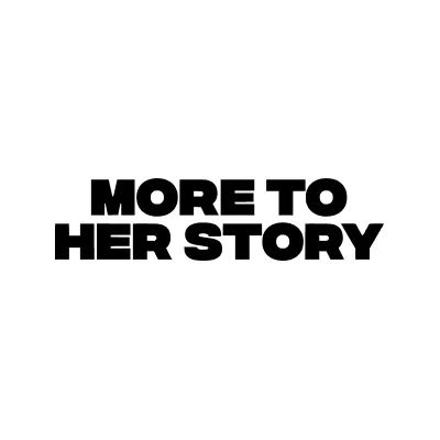 More to Her Story