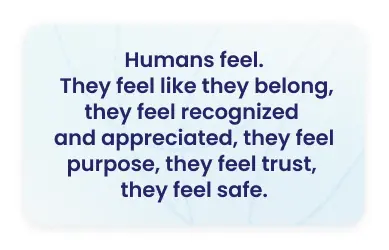 Pull quote card on human needs at work: belonging, recognition, purpose, trust, and safety — employee experience insight