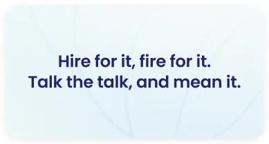 Quote graphic reading hire for it fire for it talk the talk and mean it — company culture values and HR hiring strategy