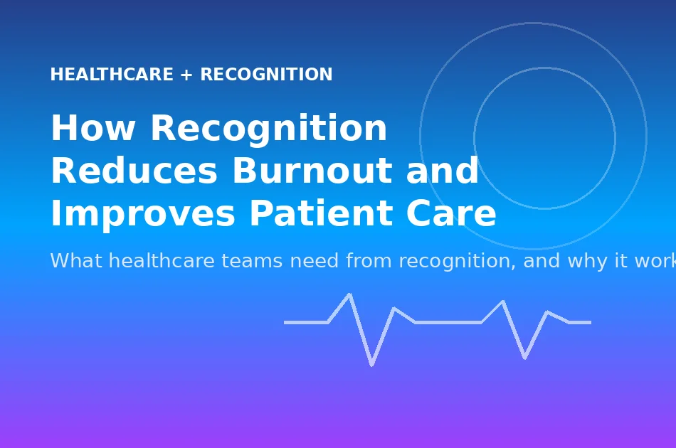 Gradient blue to purple graphic with a heartbeat pulse line, representing healthcare employee recognition reducing burnout