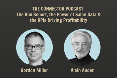 Gordon Miller and Alain Audet on The Connector podcast discussing KIM Report salon data and KPIs
