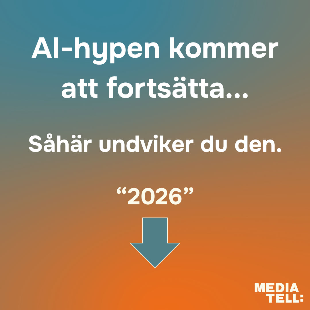 Texten säger att AI-hypen kommer att fortsätta och ger råd om hur man undviker den år 2026 med en nedåtriktad pil på en blå och orange gradientbakgrund.