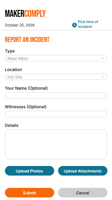 Incident reporting form from MakerComply dated October 25, 2026, with fields for type, location, optional name, witnesses, incident details, and buttons to upload photos or attachments, plus submit and cancel buttons.