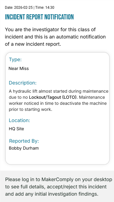 Incident report notification dated 2026-02-25 at 14:30 reporting a near miss where a hydraulic lift almost started during maintenance due to no Lockout/Tagout (LOTO). Reported by Bobby Durham at HQ Site.