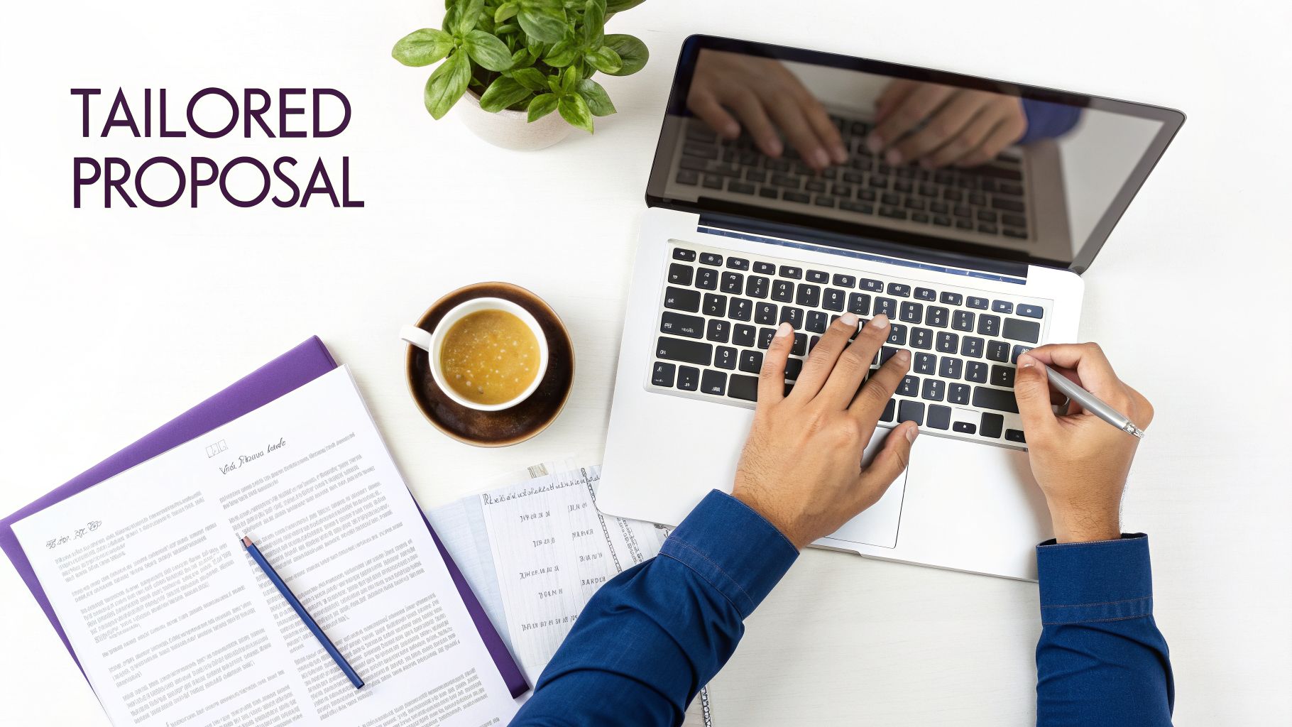 Person typing on a laptop, preparing a tailored proposal, with coffee and a plant on a desk.