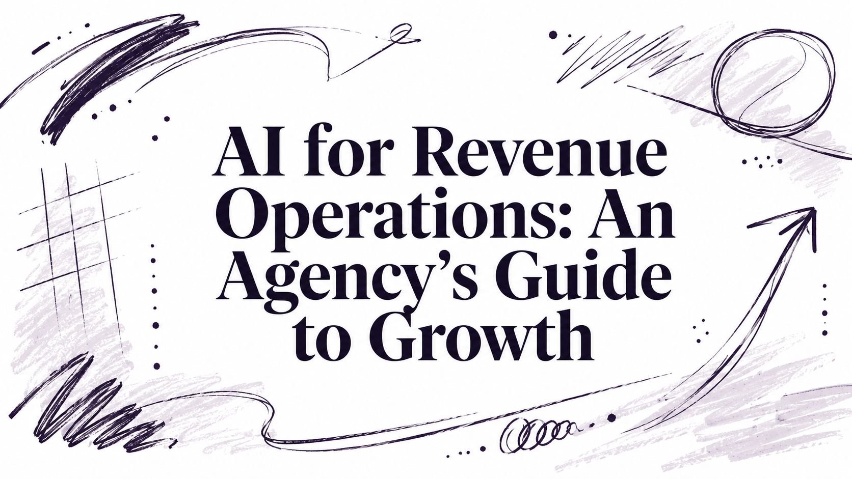 AI for Revenue Operations: An Agency's Guide to Growth