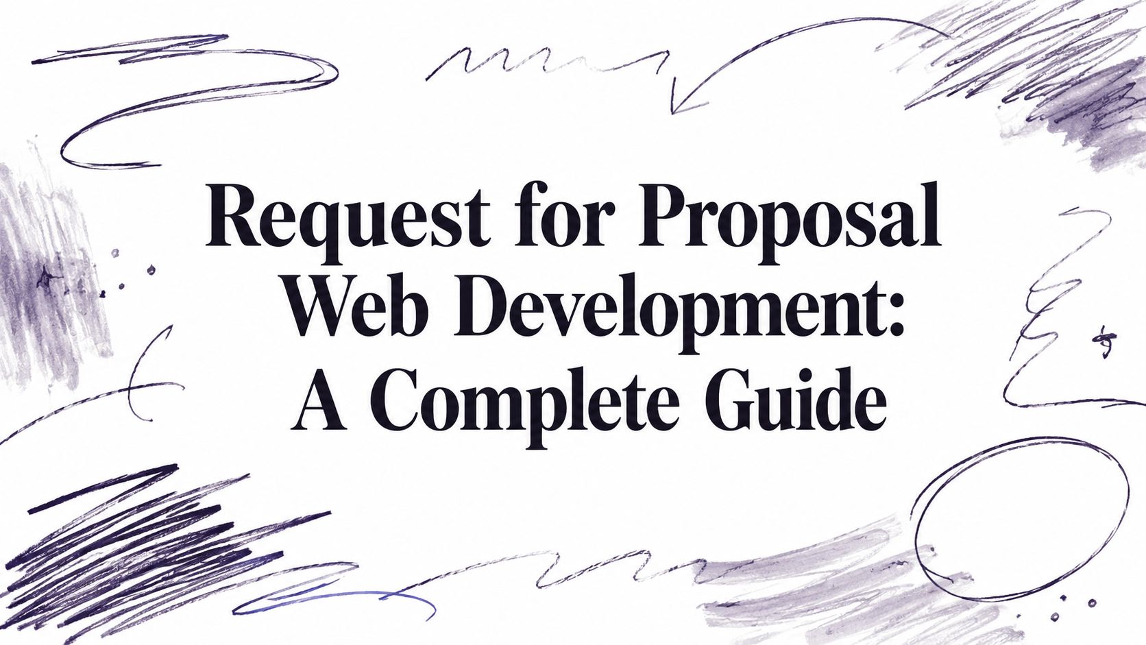 Request for Proposal Web Development: A Complete Guide