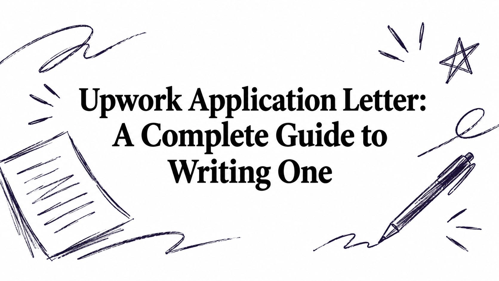 Upwork Application Letter: A Complete Guide to Writing One
