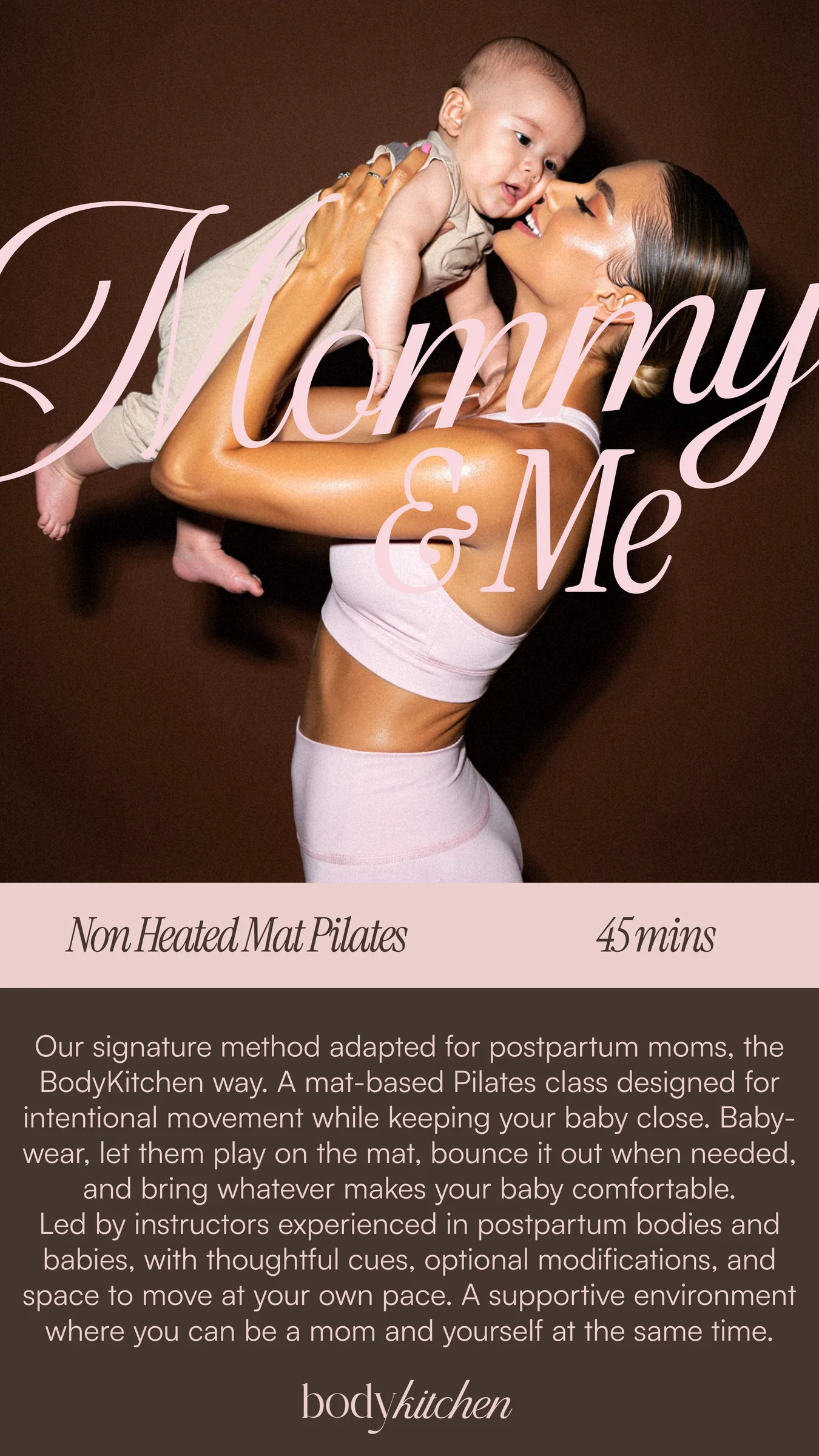 Mommy & Me. Postpartum mat Pilates with your baby close, 45 minutes, non-heated.