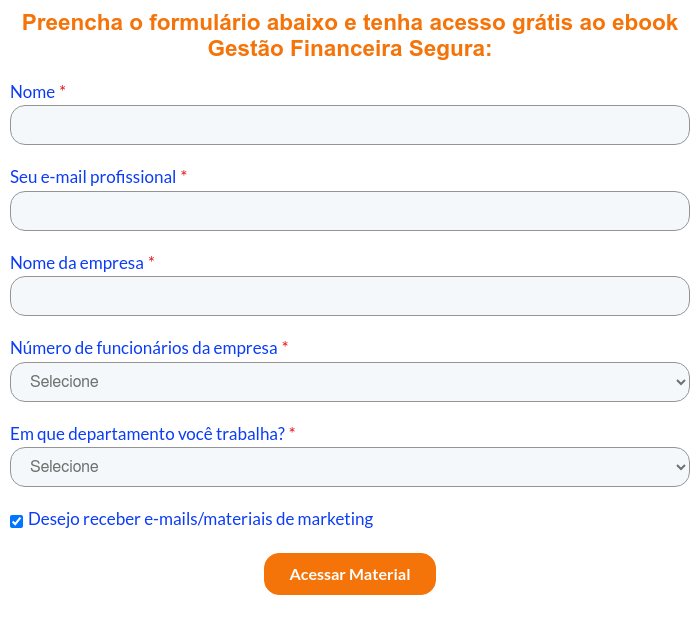 Preencha o formulário abaixo e tenha acesso grátis ao ebook Gestão Financeira Segura: