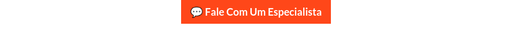 💬  Fale Com Um Especialista