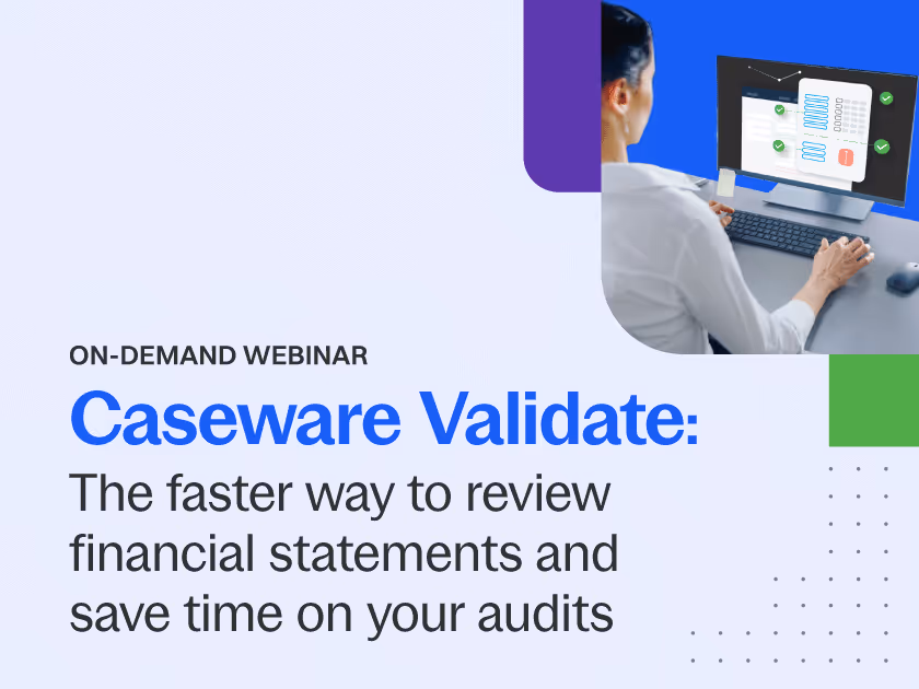 Meet Caseware Validate: Your AI-Powered Financial Statement Review Tool