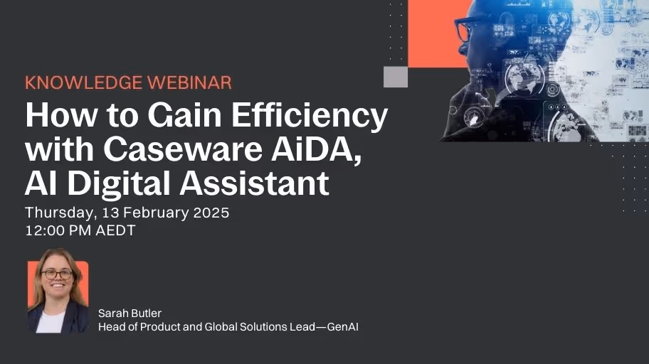 How to Gain Efficiency with Caseware AiDA, AI Digital Assistant