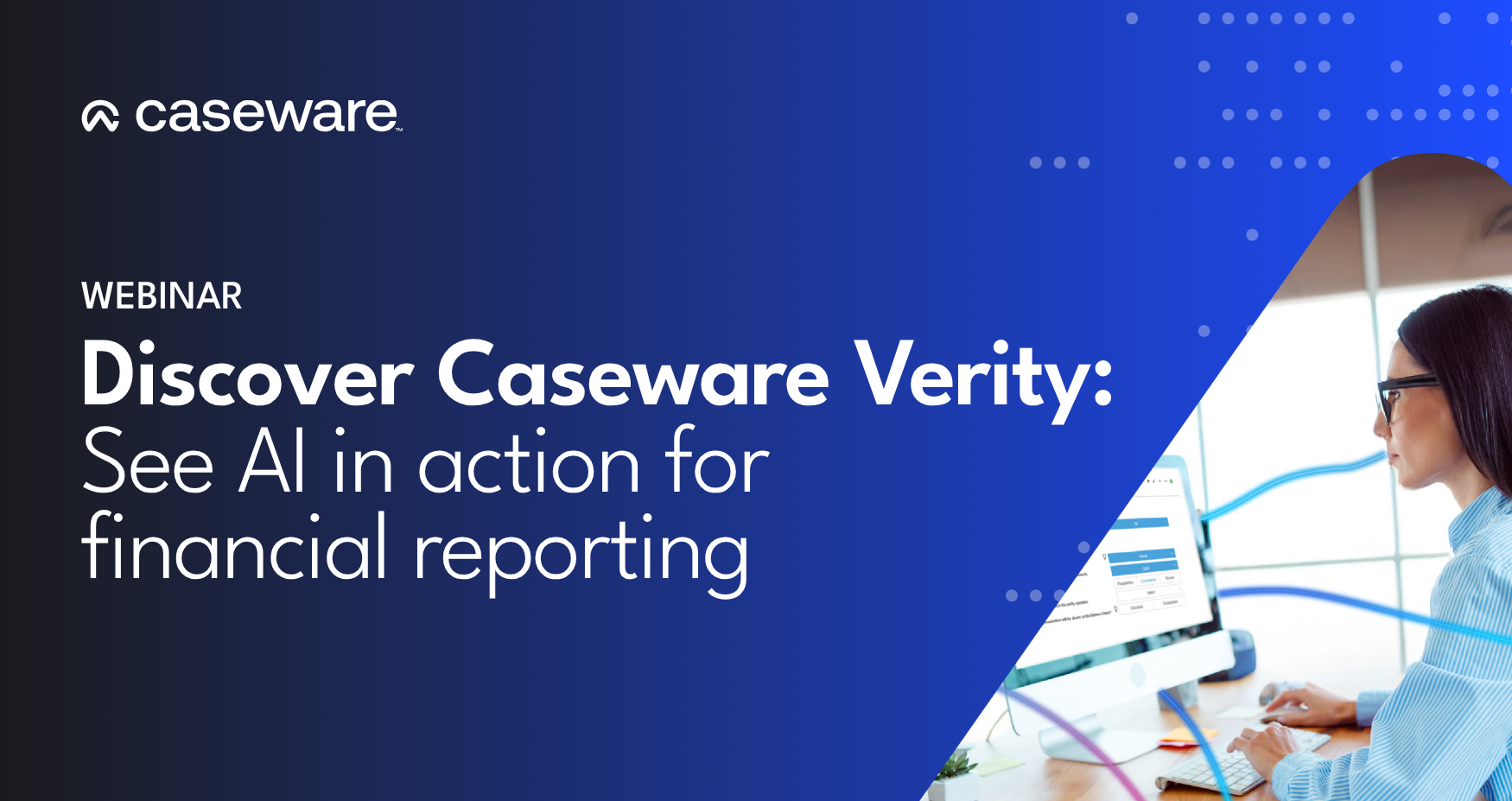 Discover Caseware Verity: See AI in Action for Financial Reporting