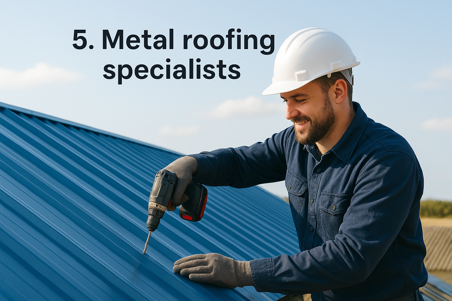 5. Metal roofing specialists