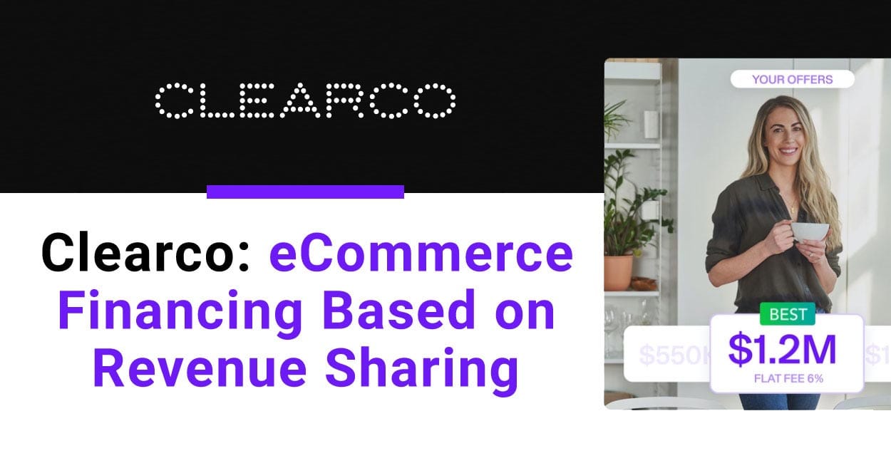 Clearco revenue-based ecommerce financing platform showing funding offers with 6% flat fee for DTC brands
