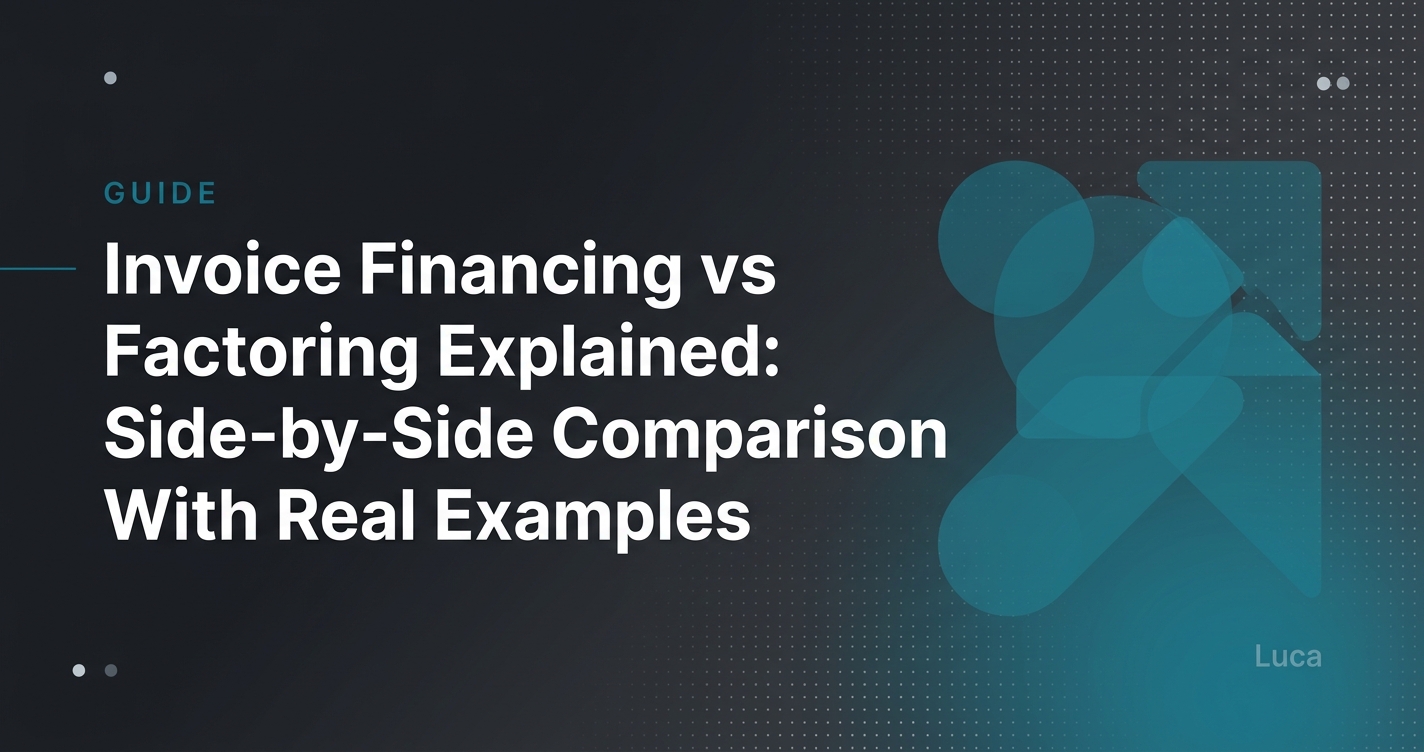 Invoice Financing vs Factoring Explained: Side-by-Side Comparison With Real Examples   