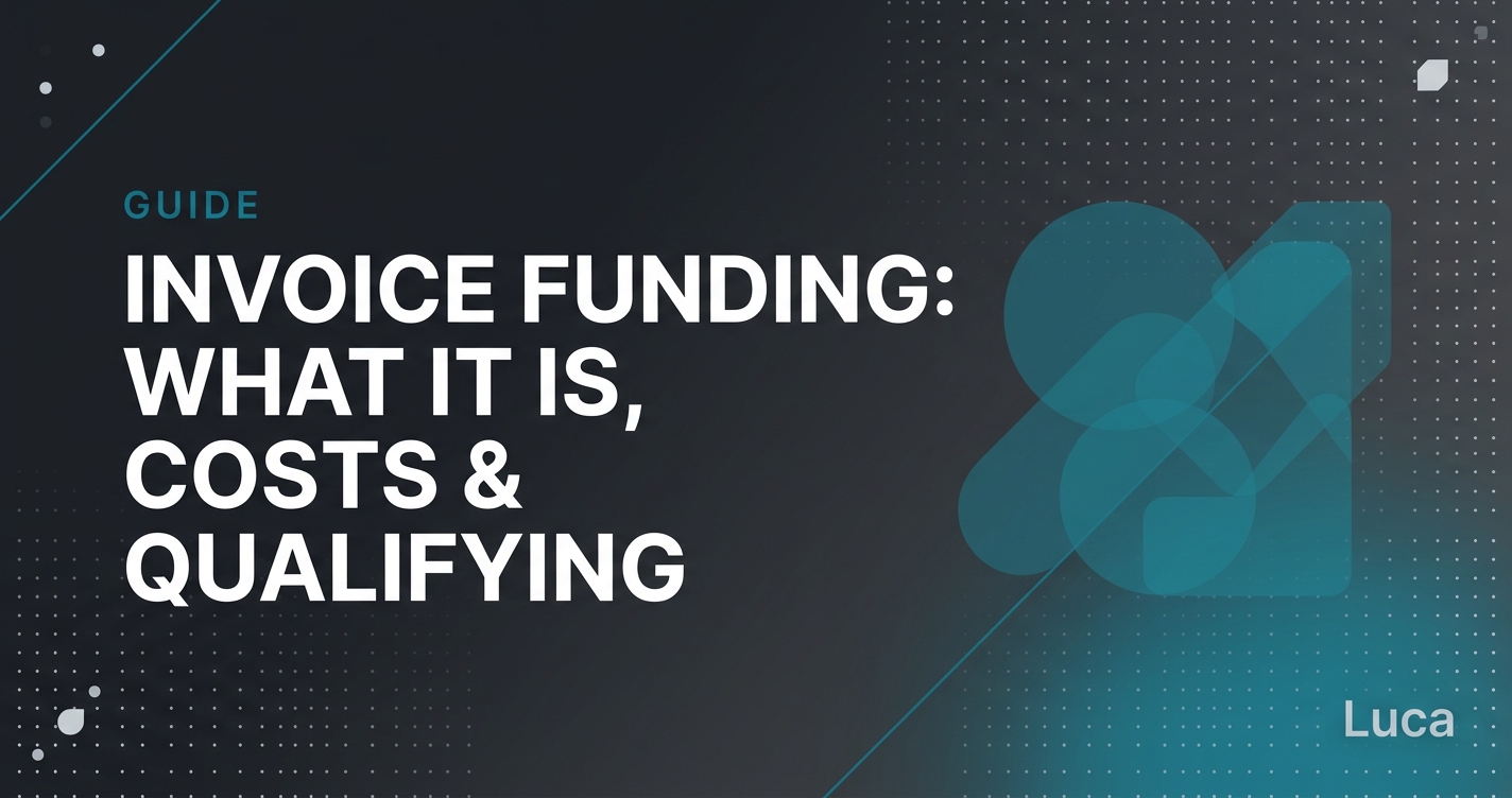 Invoice Funding: What It Is, How It Works, Costs, and How to Qualify in 2026 
