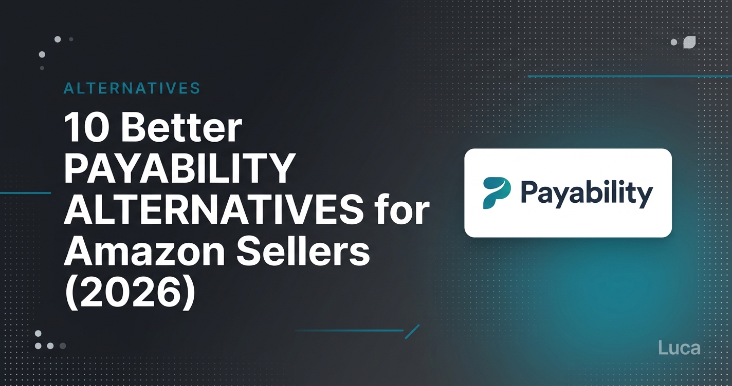Payability Alternatives, Reviews & Real Pricing Breakdown (2026): 10 Better Options for Amazon Sellers 