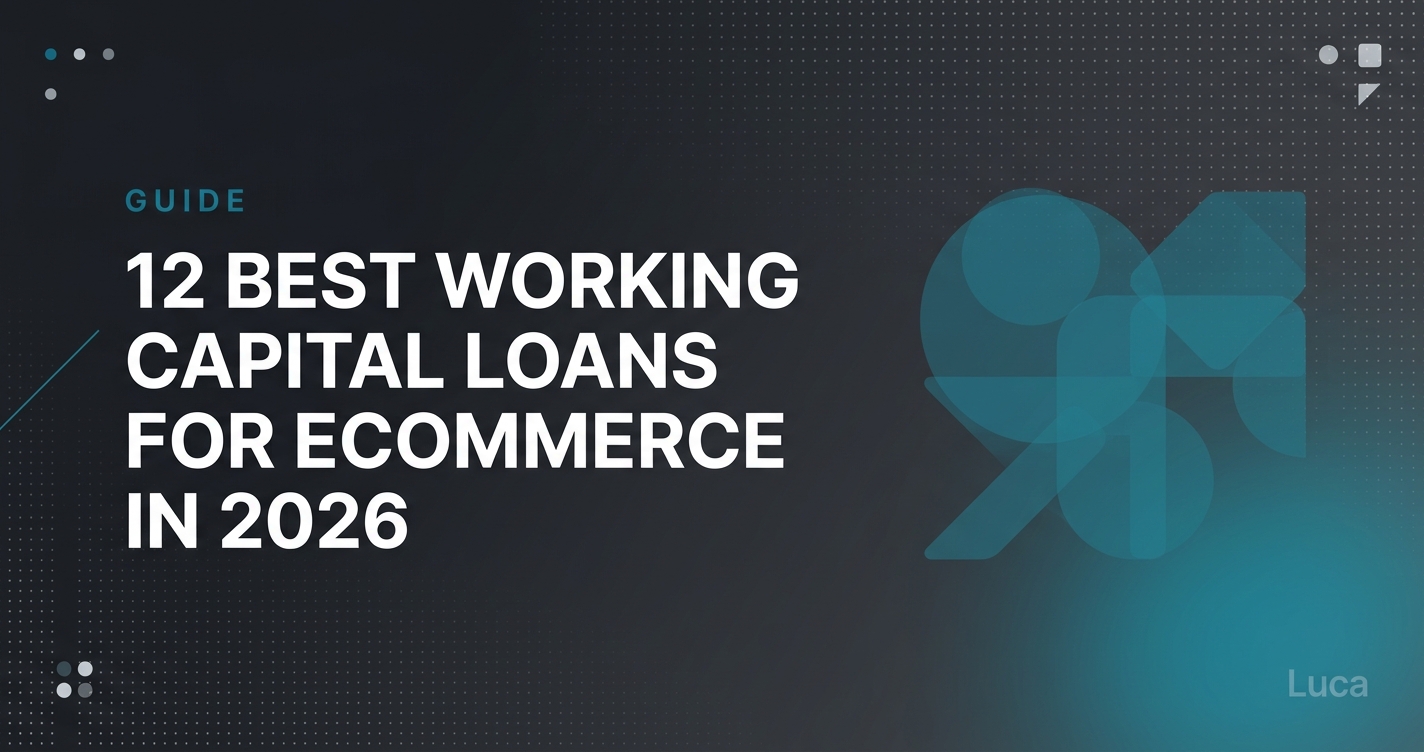 12 Best Working Capital Loans for Ecommerce Businesses in 2026 (With Comparison Table)