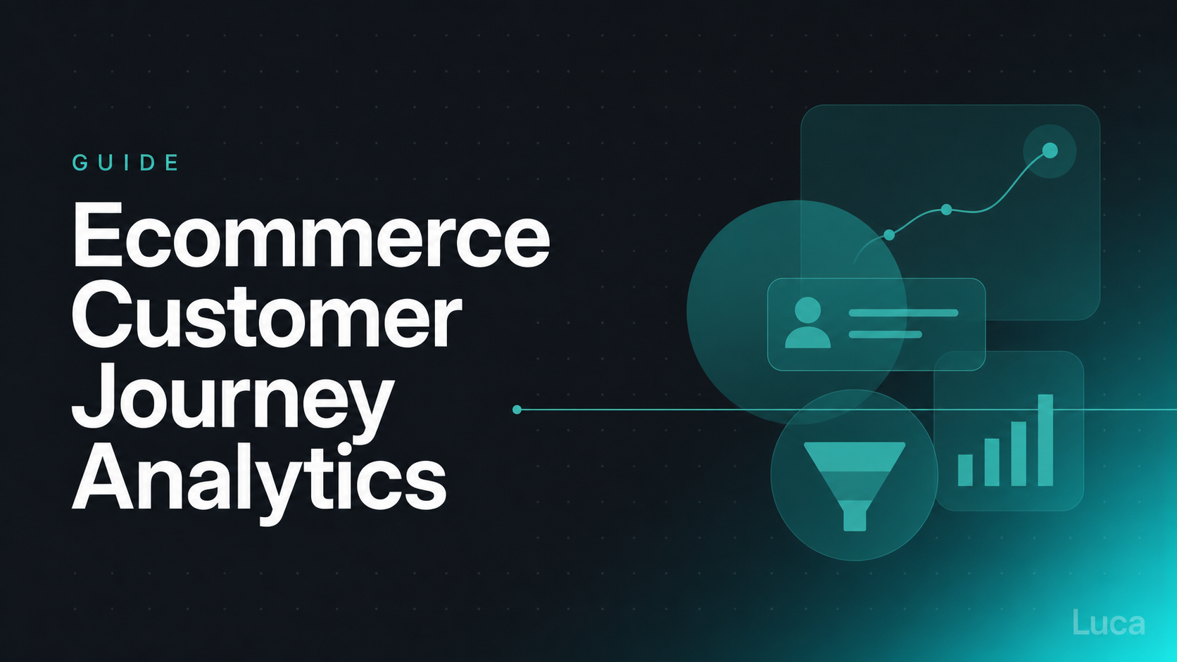 Ecommerce customer journey analytics guide banner with funnel, line graph, customer profile, and bar chart icons by Luca