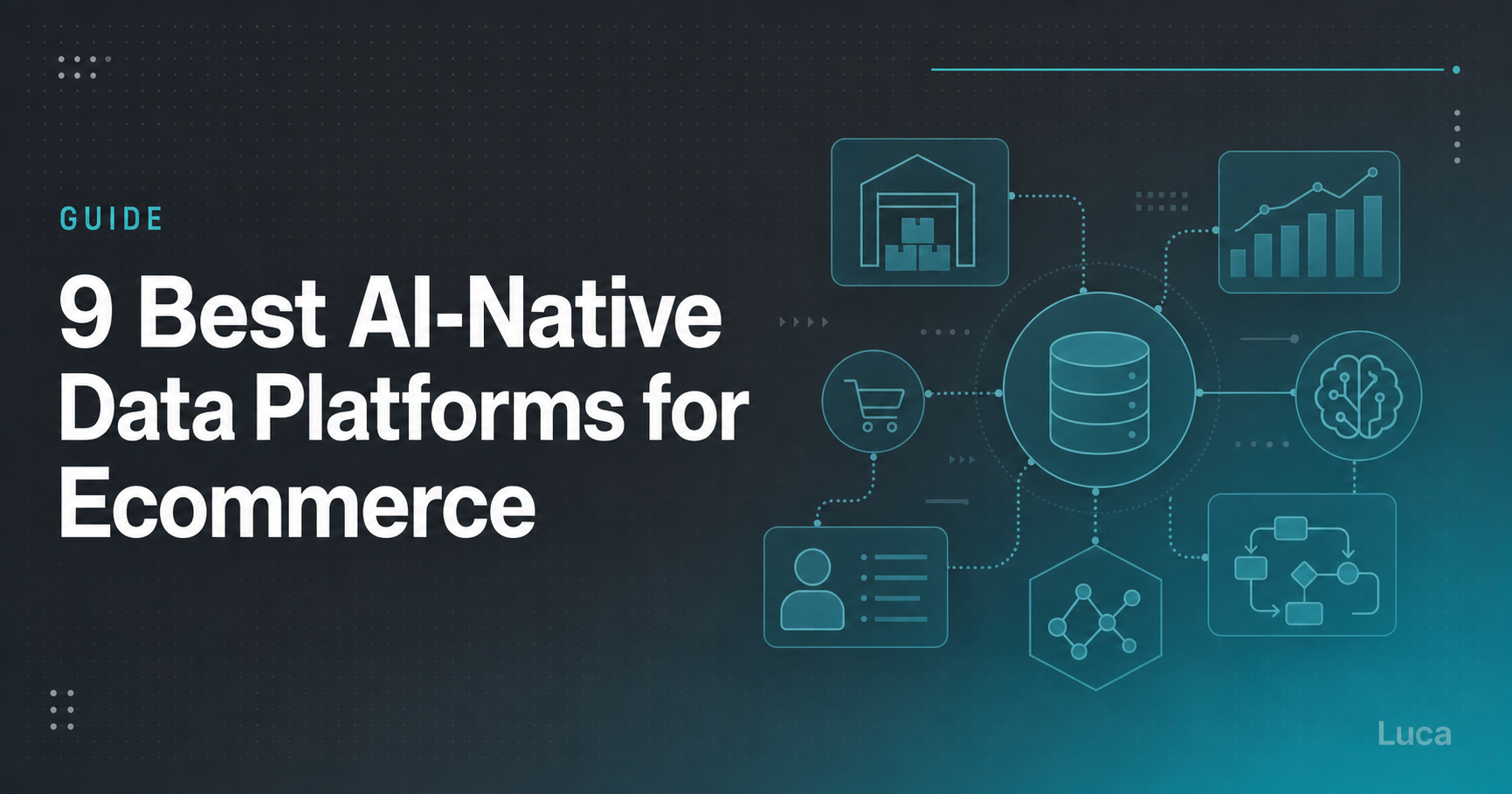 Guide banner for 9 Best AI-Native Data Platforms for Ecommerce, showing a central database linked to warehouse, cart, and AI icons
