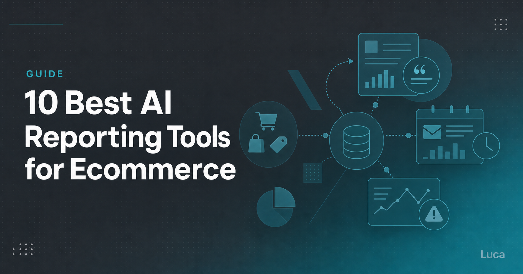 Guide banner titled 10 Best AI Reporting Tools for Ecommerce, with connected data, digest and alert icons