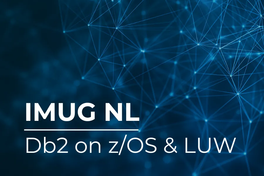 IMUG NL - Db2 on z/OS & LUW